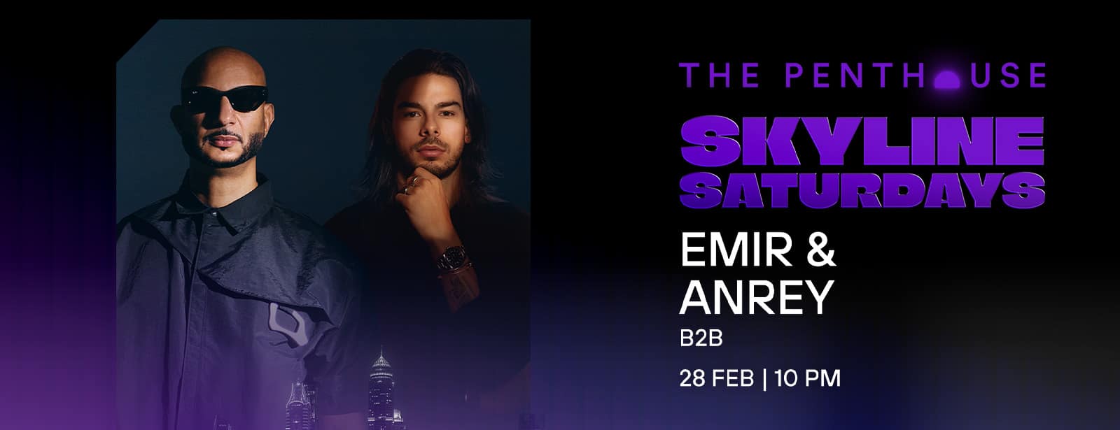 EMIR B2B ANREY | Skyline Saturdays at The Penthouse Nightlife at bahrainmegadeals.com