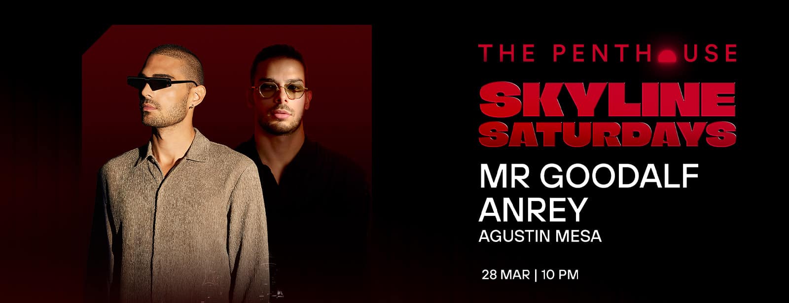 MRGOODALF b2b ANREY | Skyline Saturdays at The Penthouse Nightlife at bahrainmegadeals.com