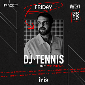 DJ Tennis at Iris Abu Dhabi for the Race Weekend After-Party - Nightlife by Iris Yas Island