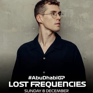 Lost Frequencies After-Party at Garden On YAS - Concerts by Yas Marina Circuit - Yas Island - Abu Dhabi