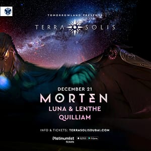 Tomorrowland presents Morten at Terra Solis in Dubai - Nightlife by Terra Solis Dubai