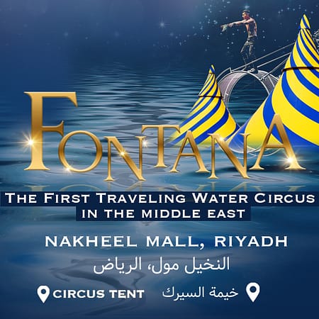 Fontana Circus in Riyadh - Shows and Theatrical Plays by Fontana Circus - Riyadh