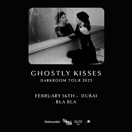 Ghostly Kisses live in Dubai 2025 - Concerts by The Tent at Bla Bla Dubai