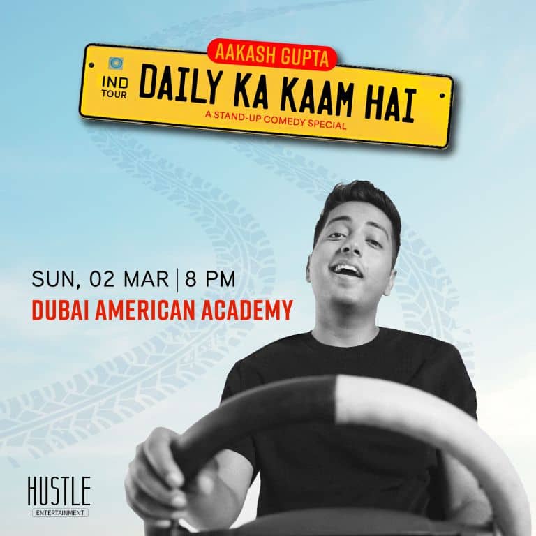 Daily Ka Kaam Hai - A Stand Up Comedy Show by Aakash Gupta - Desi Events by GEMS Dubai American Academy