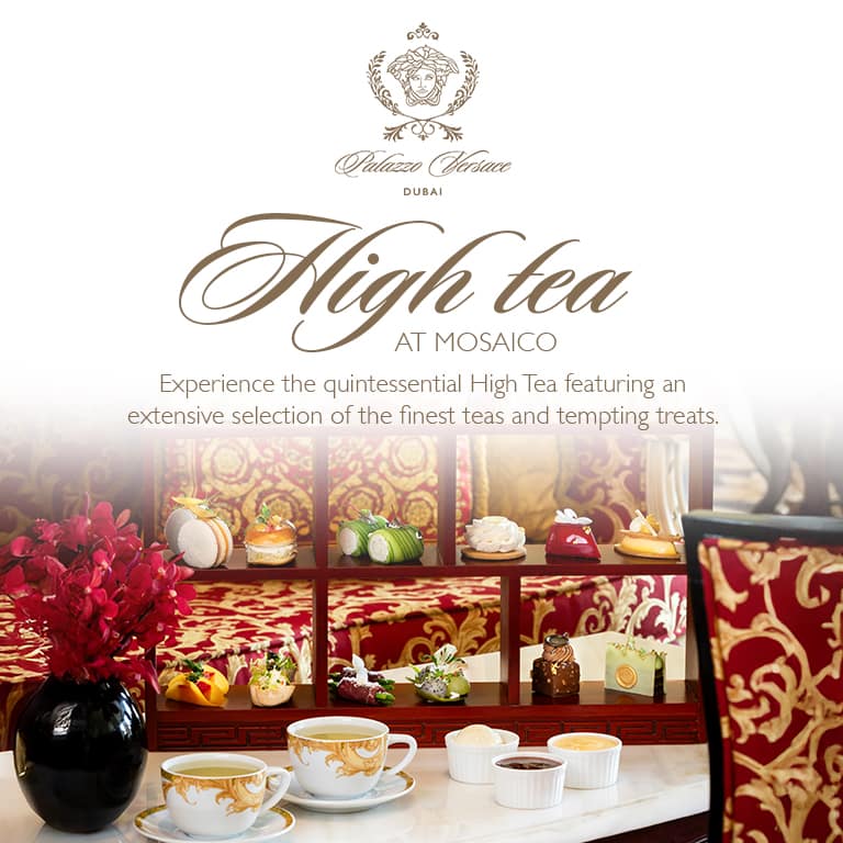 High Tea at Mosaico Lounge | Palazzo Versace Dubai - Brunches by Mosaico Palazzo Versace Dubai