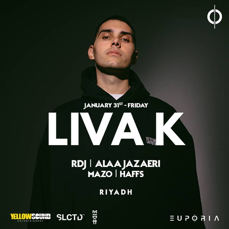 Euphoria Presents LIVA K In Riyadh - Festival by Saudi Media City