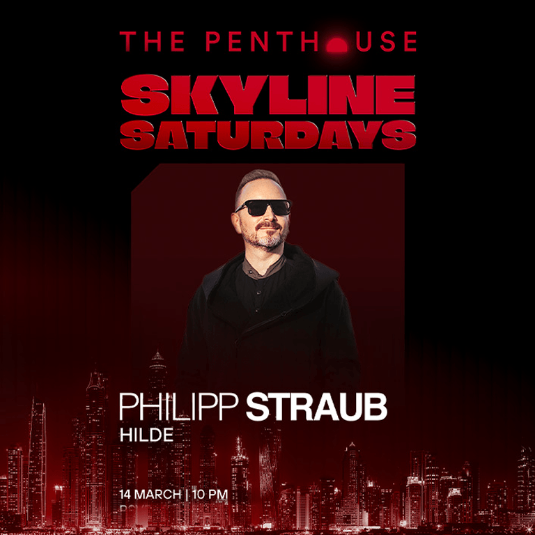 Philipp Straub | Skyline Saturdays at The Penthouse Nightlife